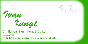 ivan kungl business card